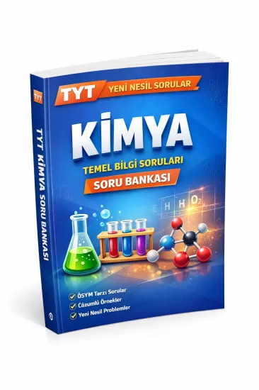 TYT Kimya ÖSYM Tarzı Soruları Yeni Nesil Soru Bankası TYT Kimya ÖSYM Tarzı Soruları Yeni Nesil Soru Bankası