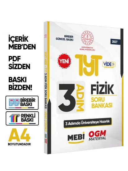 2027 TYT MEBİ-OGM 3 ADIM Fizik Soru Bankası RENKLİ A4 Boyut Video Çözümlü BASKI ÜCRETİ