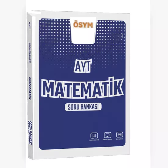 AYT Matematik ÖSYM Tarzı Yeni Müfredata Uygun Soru Bankası AYT Matematik ÖSYM Tarzı Yeni Müfredata Uygun Soru Bankası